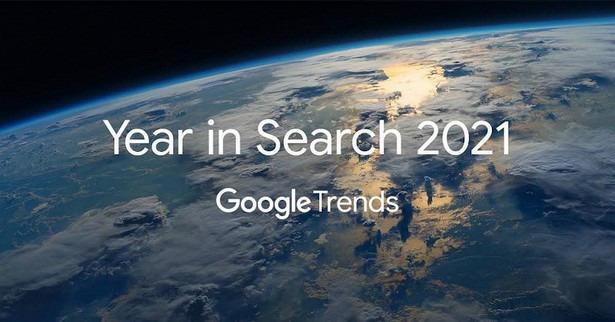 Итоги поисковых запросов в мире за 2021 год в Google Trends